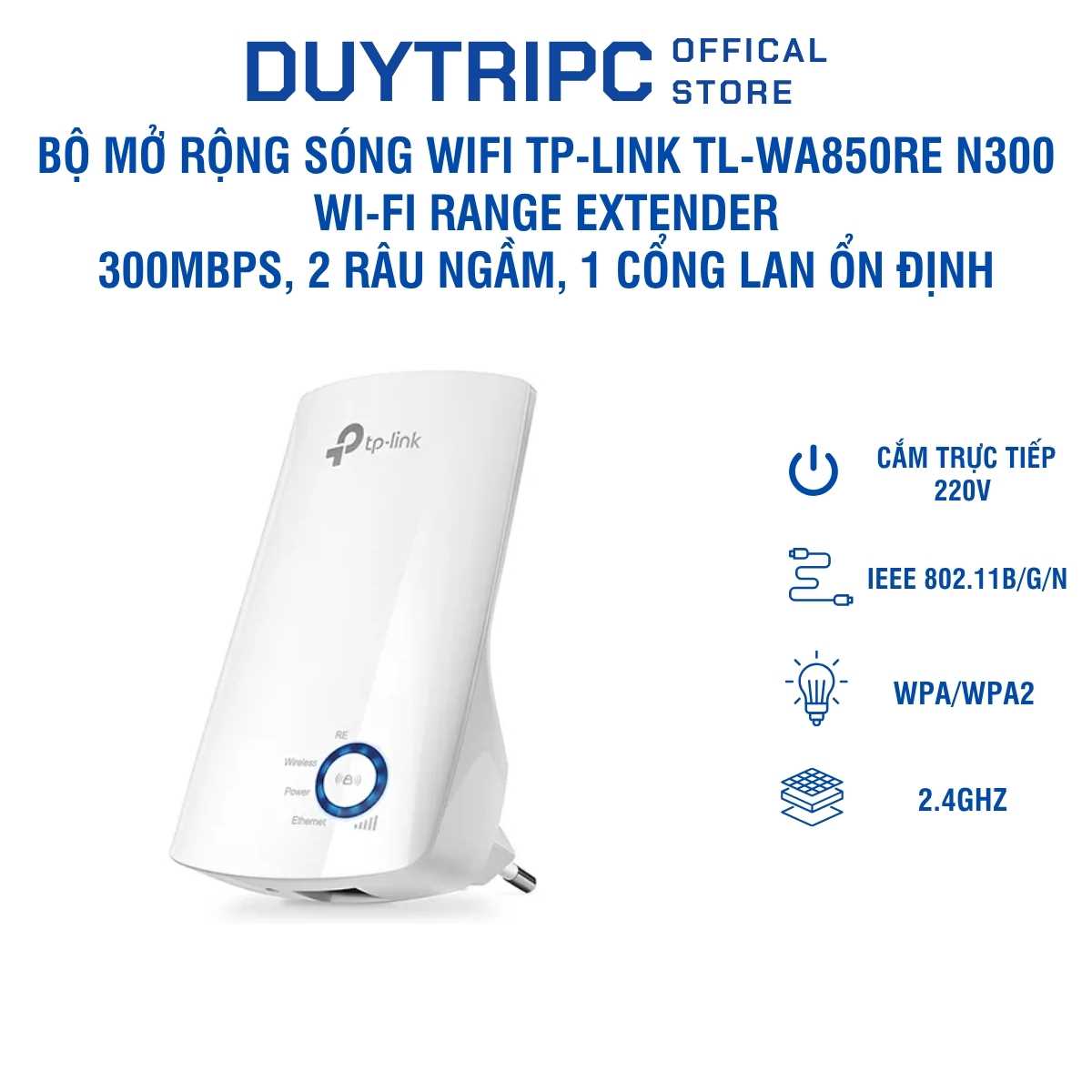Bộ Mở Rộng Sóng WiFi TP-Link TL-WA850RE N300 Wi-Fi Range Extender – 300Mbps, 2 Râu Ngầm, 1 Cổng LAN Ổn Định